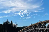 ECO ISLAND in VISON ~ Interesting and good things in the future ~